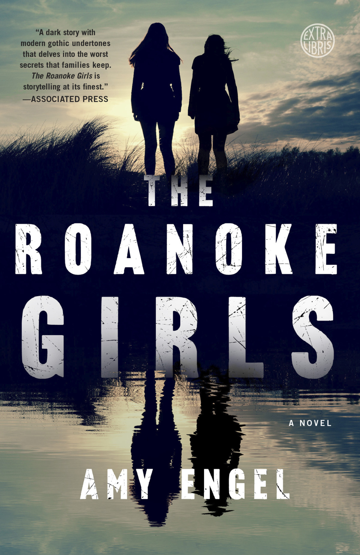 The Roanoke Girls A Novel Amy Engel