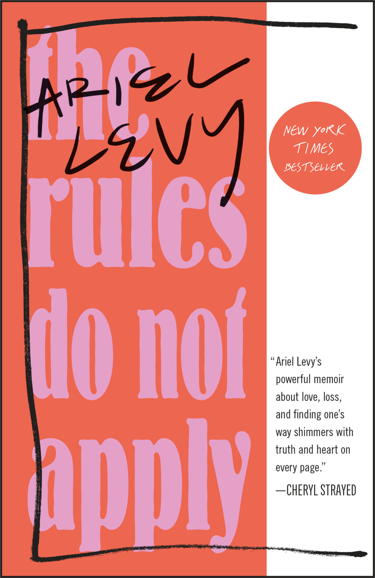 The Rules Do Not Apply A Memoir Ariel Levy