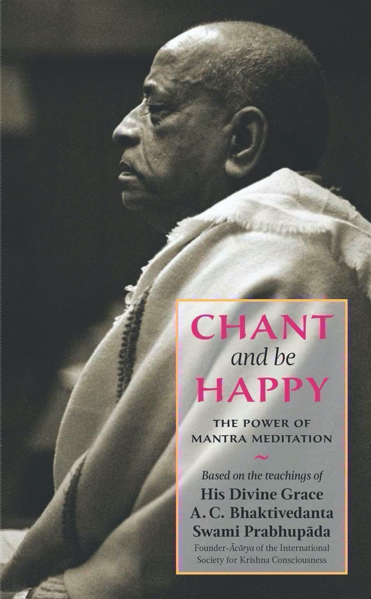 Chant And Be Happy The Power Of Mantra Meditation Mukunda Goswami