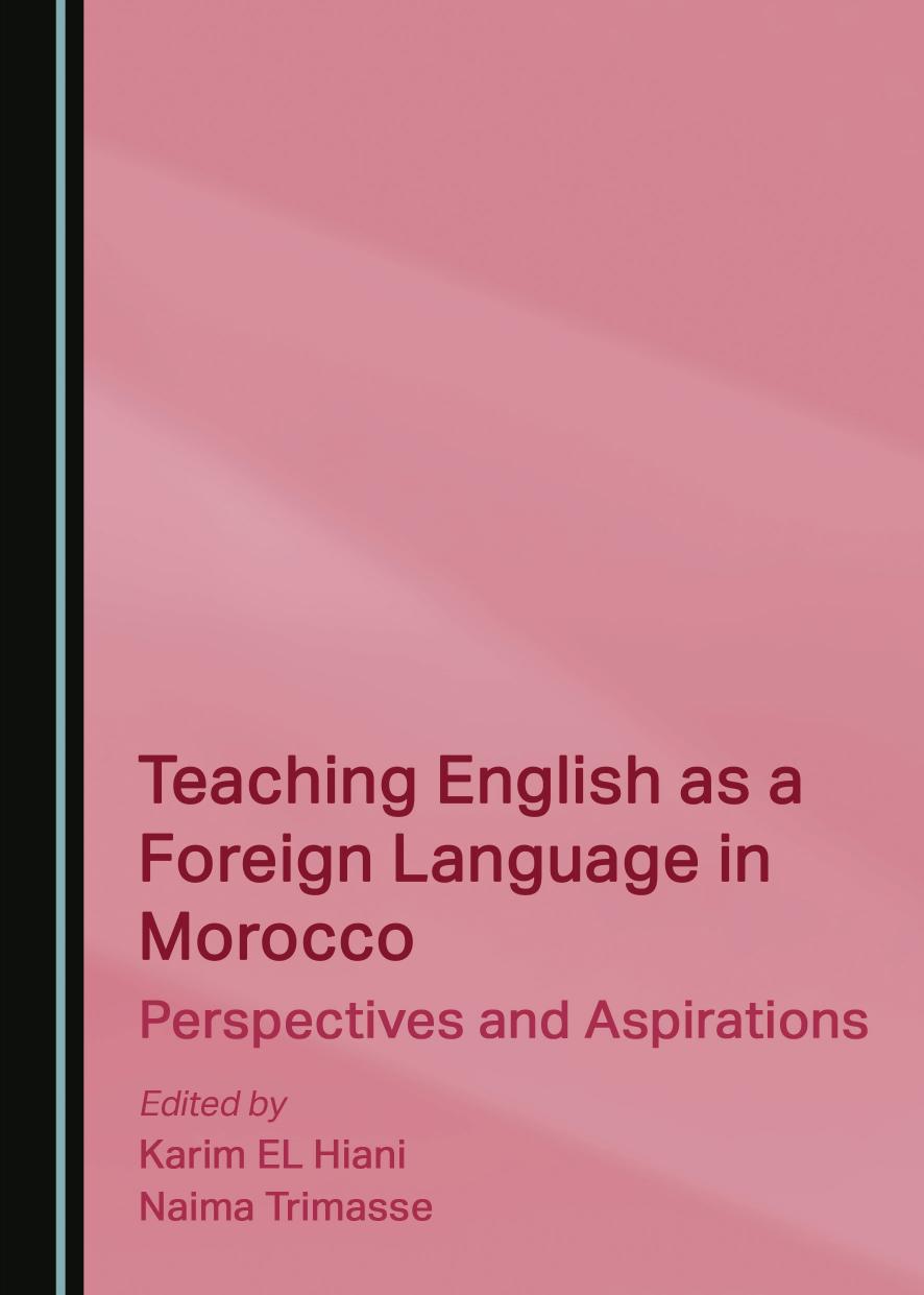 Teaching English As A Foreign Language In Morocco Perspectives And Aspirations Sophieedminson