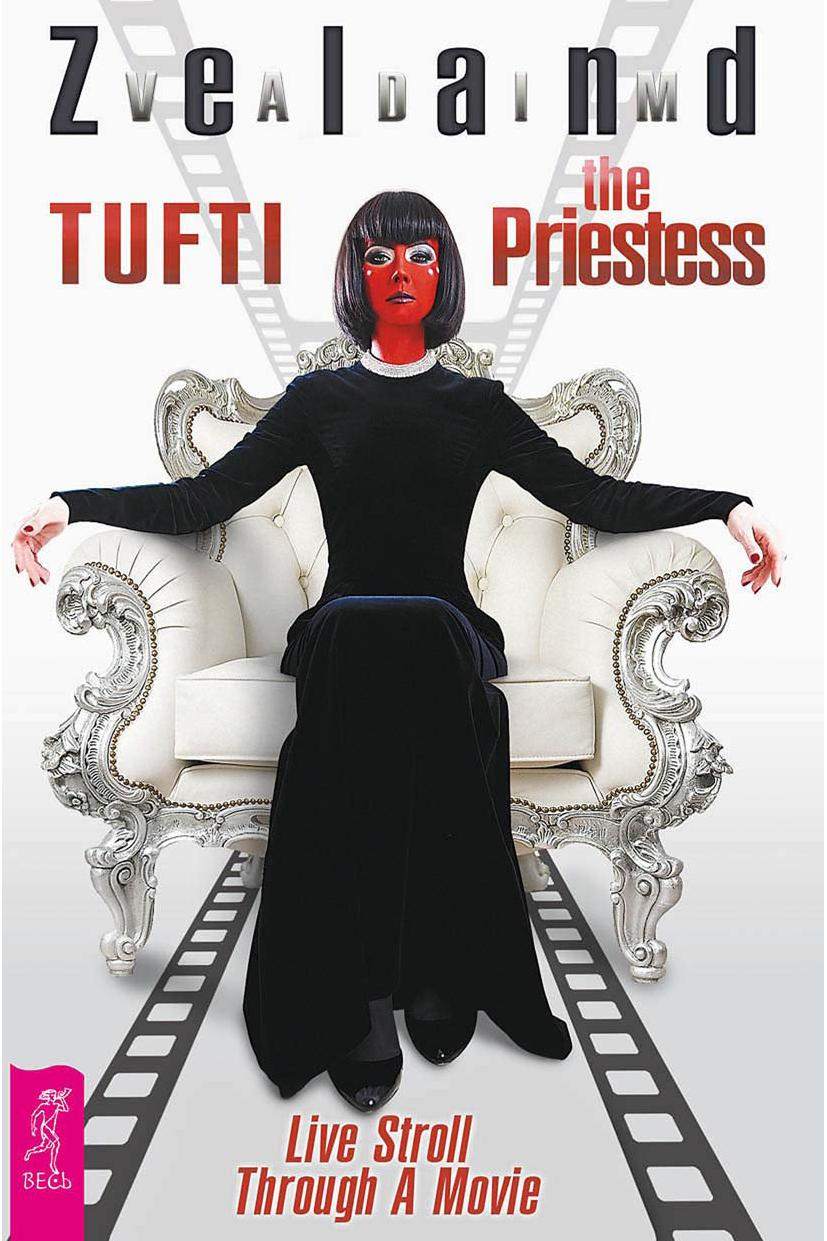 Tufti The Priestess Live Stroll Through A Movie Vadim Zeland Vadim Zeland Joanna Dobson