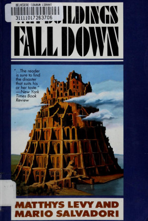 Why Buildings Fall Down Updated And Expanded Matthys Levy Mario Salvadori