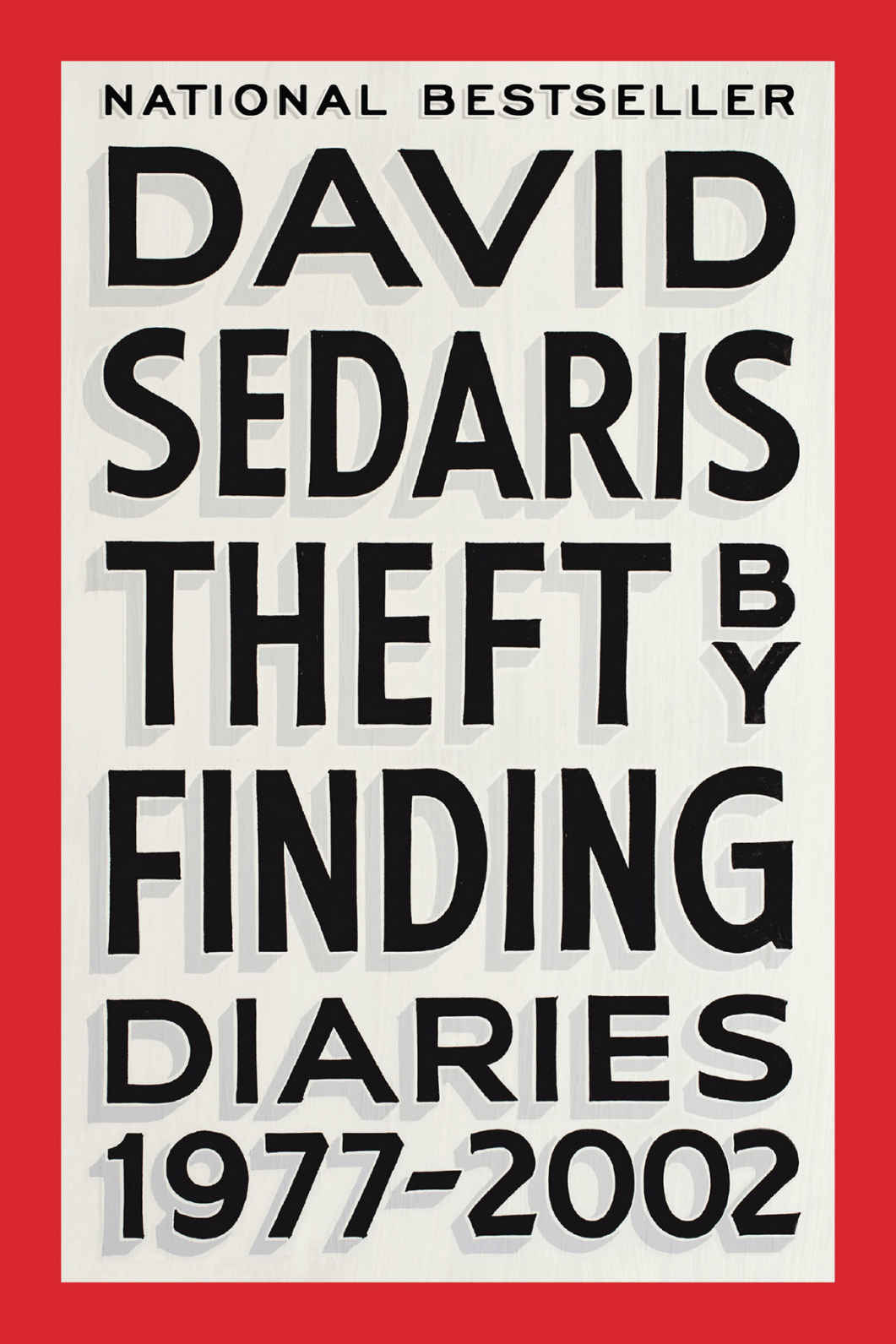 Theft By Finding David Sedaris