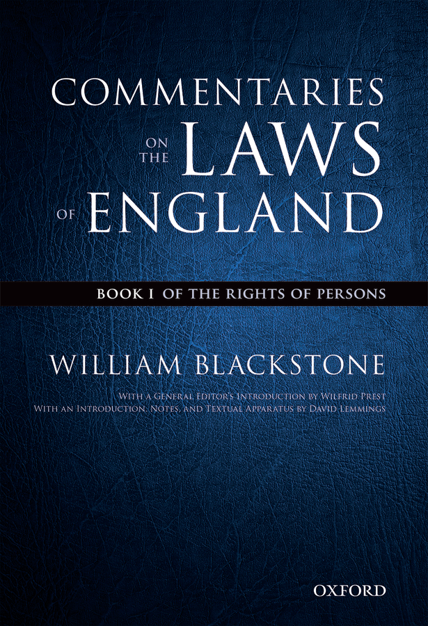 The Oxford Edition Of Blackstones Commentaries On The Laws Of England Book I Of The Rights Of People Blackstone