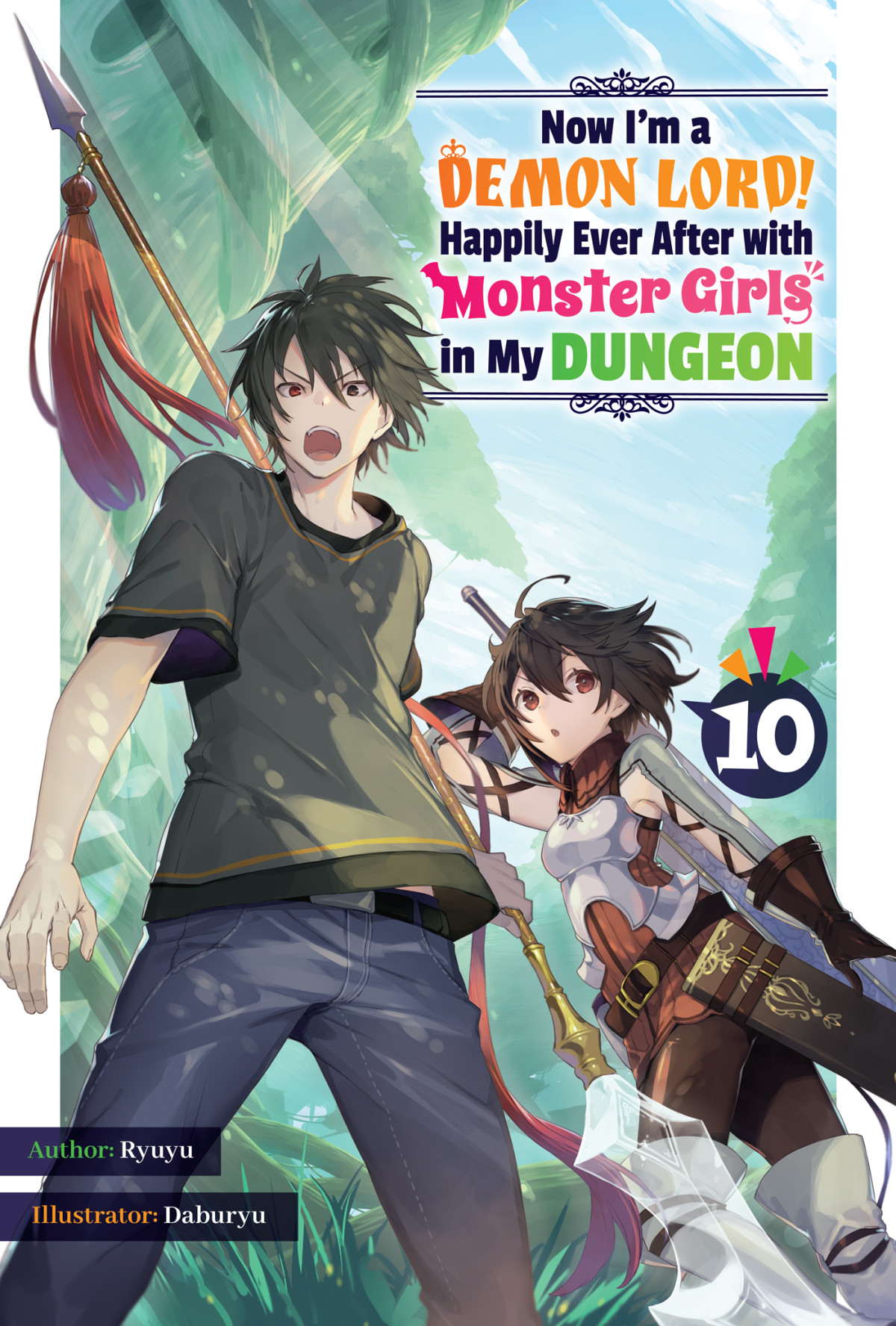 Now Im A Demon Lord Happily Ever After With Monster Girls In My Dungeon Volume 10 Ryuyu