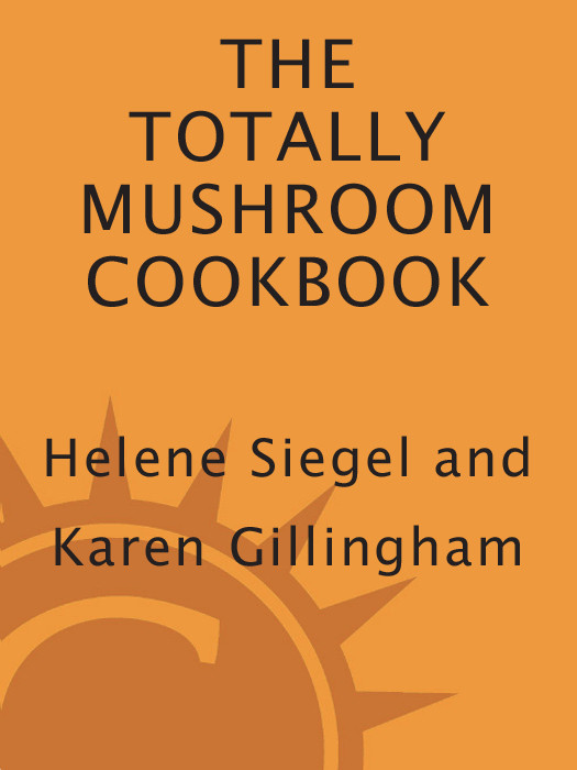 Totally Mushroom Cookbook Helene Siegel