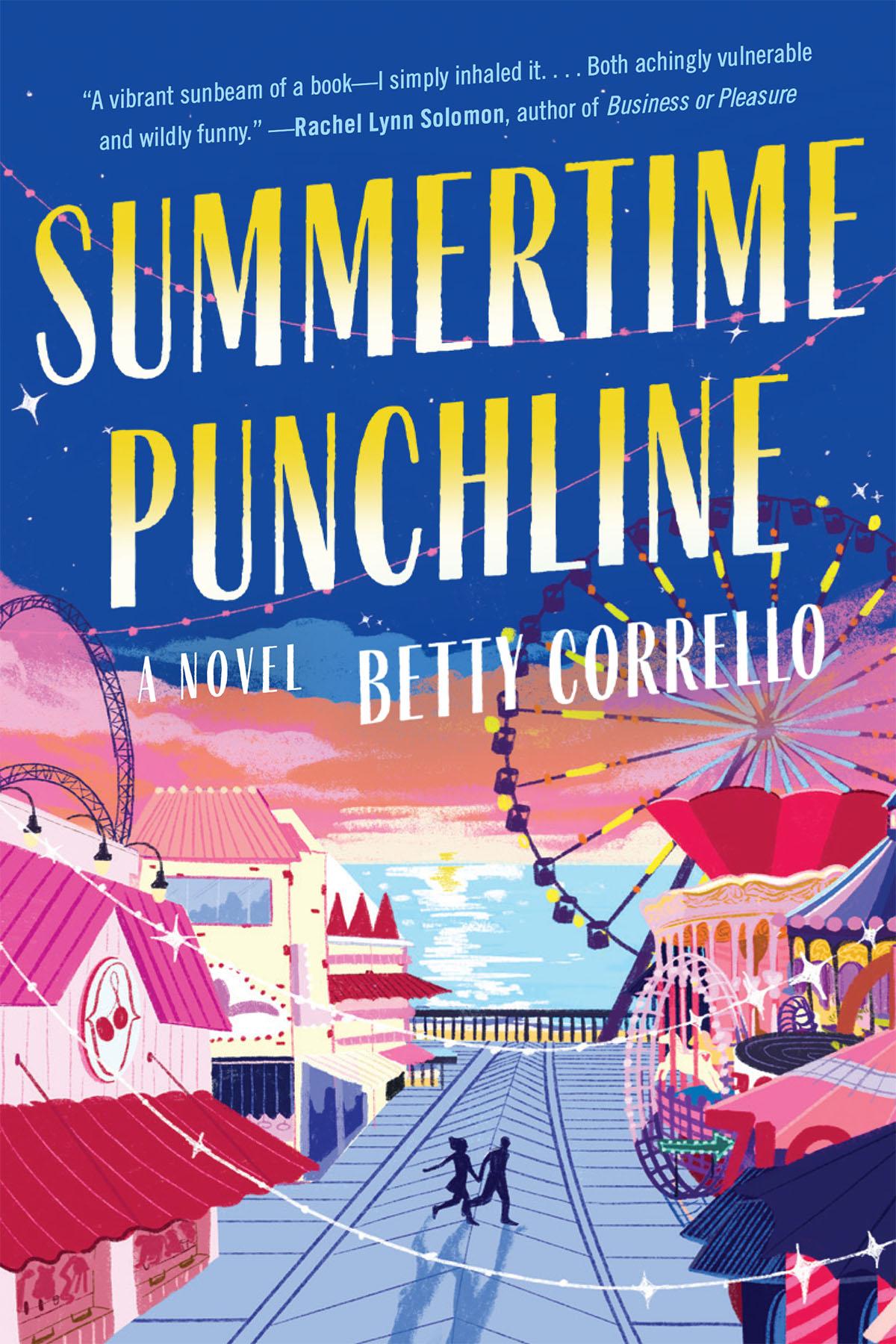 Summertime Punchline A Novel Betty Corrello