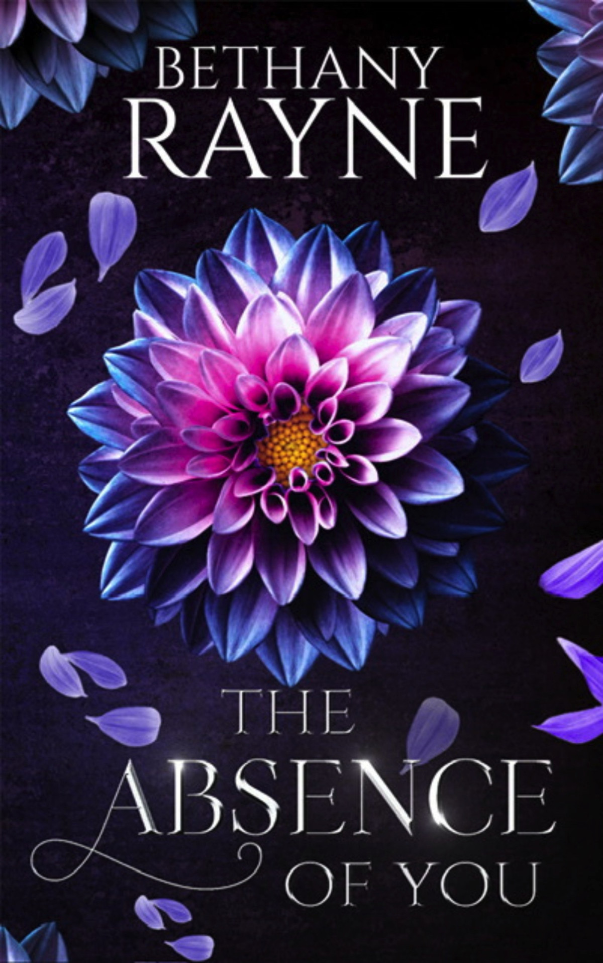 The Absence Of You Bethany Rayne