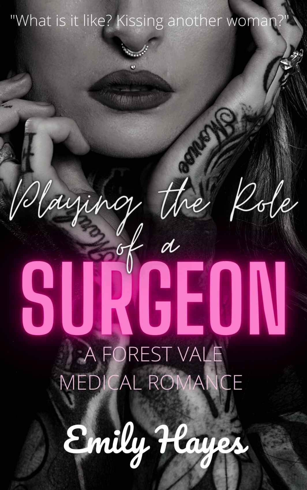 Playing The Role Of A Surgeon A Forest Vale Lesbian Medical Romance Emily Hayes