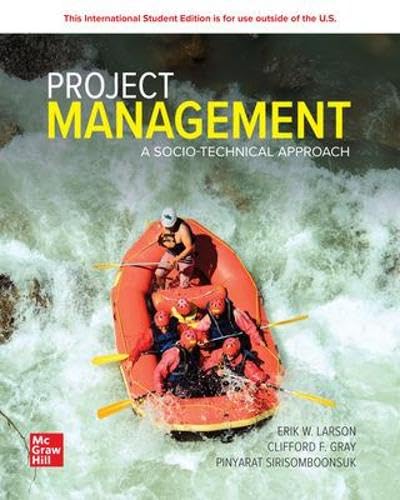 Project Management A Sociotechnical Approach 2024 Release 2024th Edition Erik W Larson Et Al