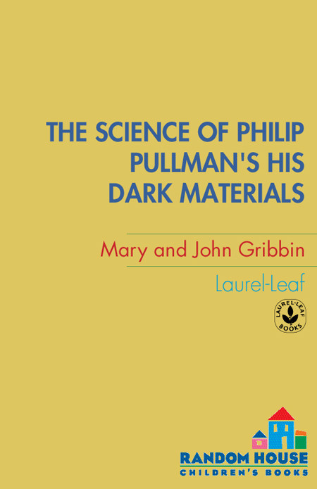 The Science Of Philip Pullmans His Dark Materials Mary Gribbin