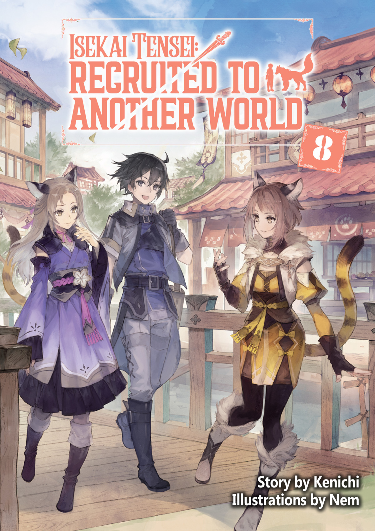 Isekai Tensei Recruited To Another World Volume 8 Kenichi