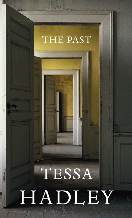 The Past Tessa Hadley