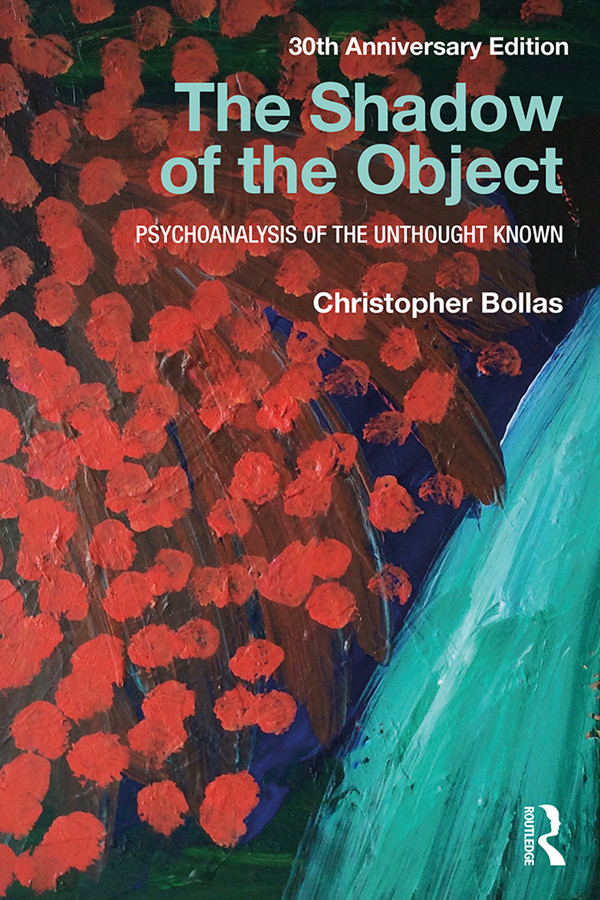 The Shadow Of The Object Bollas Christopher