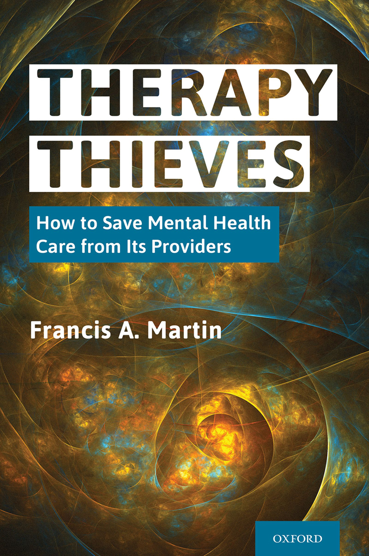 Therapy Thieves Francis A Martin