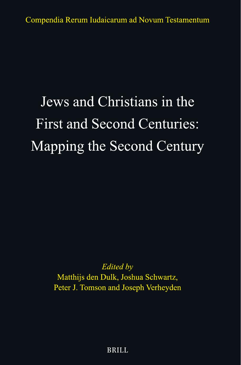 Jews And Christians In The First And Second Centuries 3rd Edition Matthijs Den Dulk