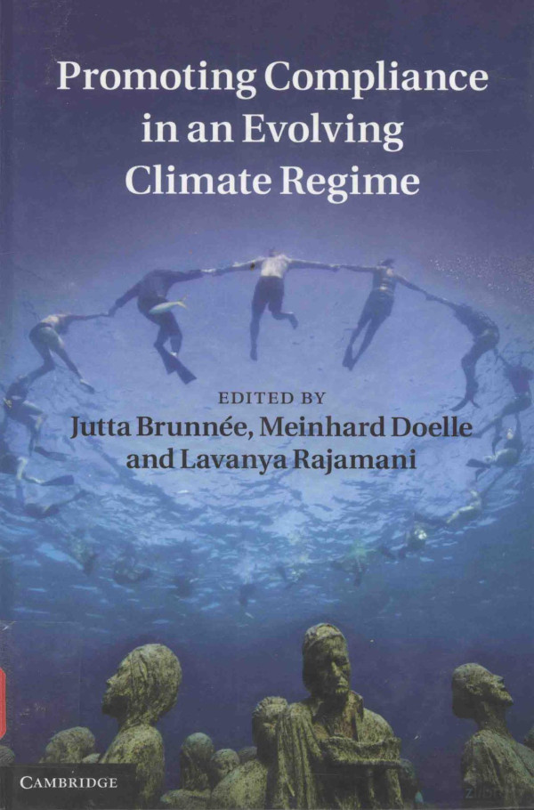 Promoting Compliance In Evoling Climate Regime 2012th Edition Jutta Brunnee Meinhard Doelle And Lavaya Rajamani