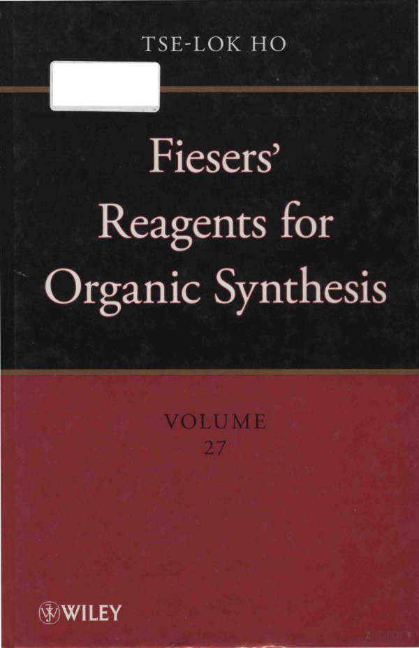 Fiesers Reagents For Organic Synthesis Volume 27 2013th Edition Tselok Ho