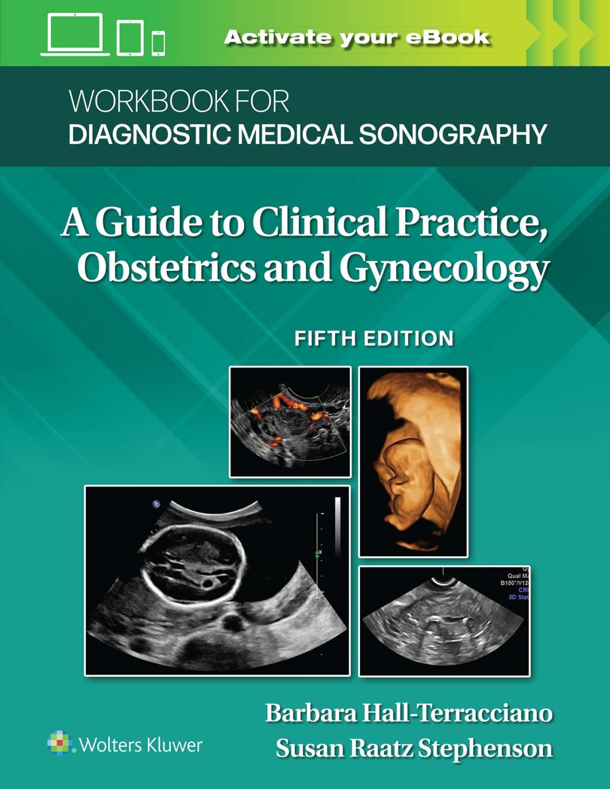 Workbook For Diagnostic Medical Sonography Obstetrics And Gynecology Diagnostic Medical Sonography Series 5e Nov 16 20221975177029lwwpdf Fifth Susan Stephenson