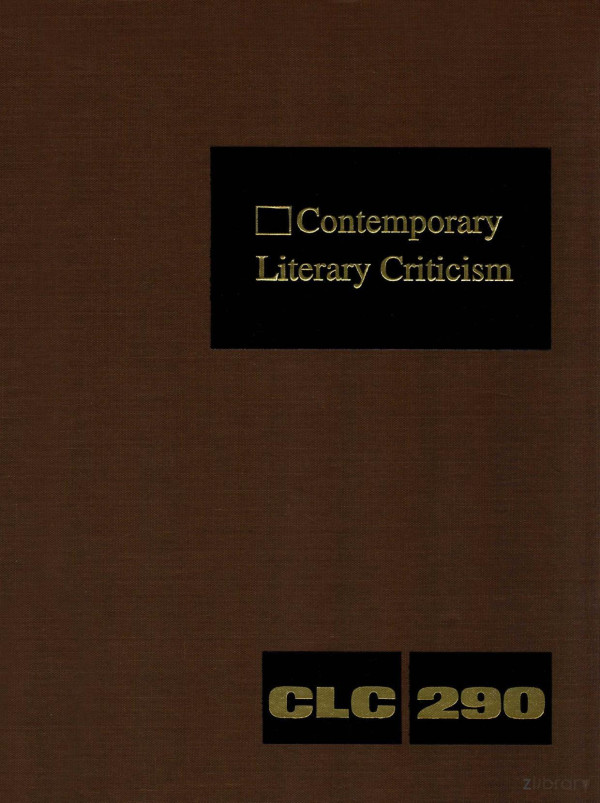 Contemporary Literary Criticism Volume 290 2010th Edition Jeffrey Whunter