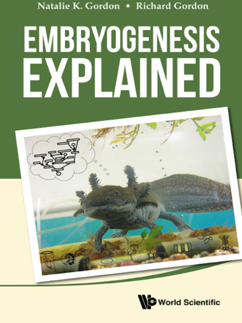 Embryogenesis Explained 1st Edition Natalie K Gordon Richard Gordon