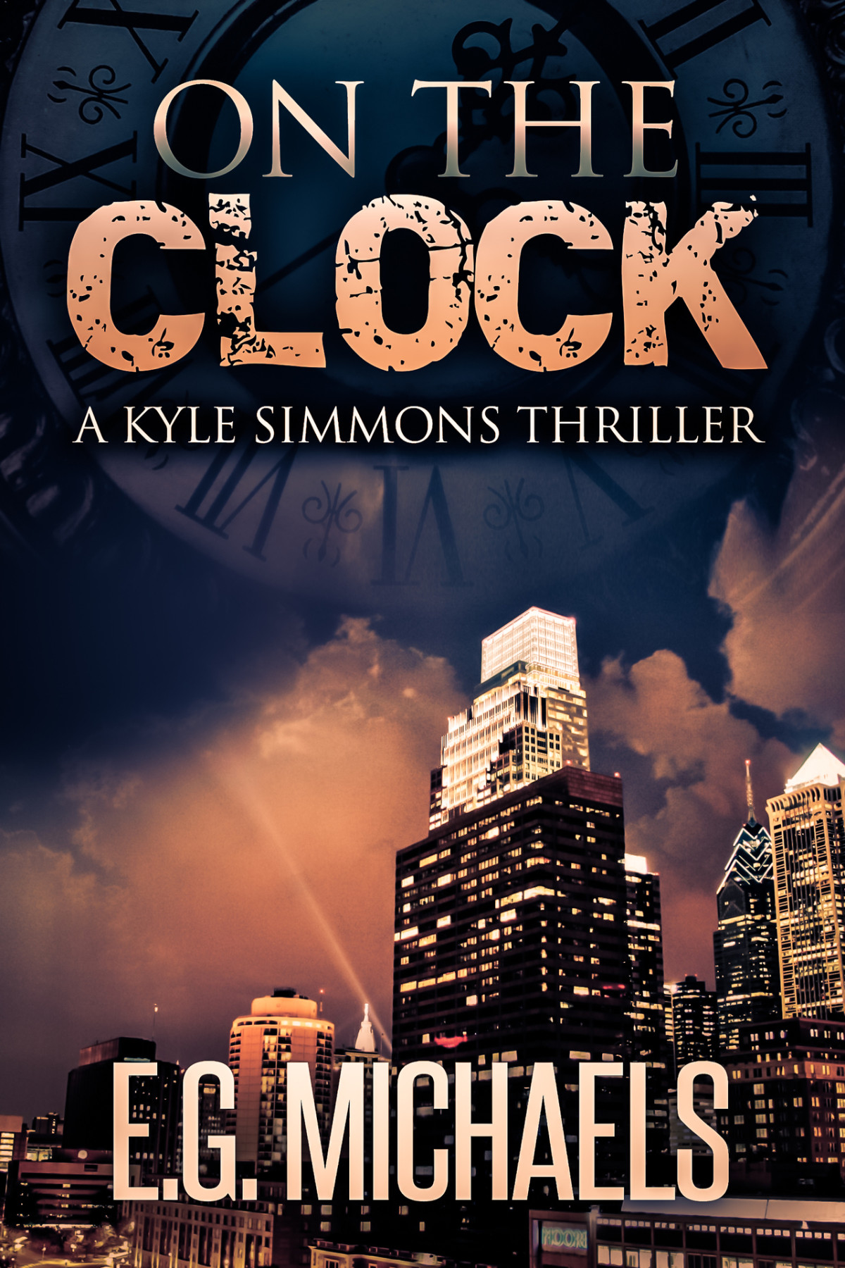 On The Clock A Kyle Simmons Thriller Book 3 Michaels Eg