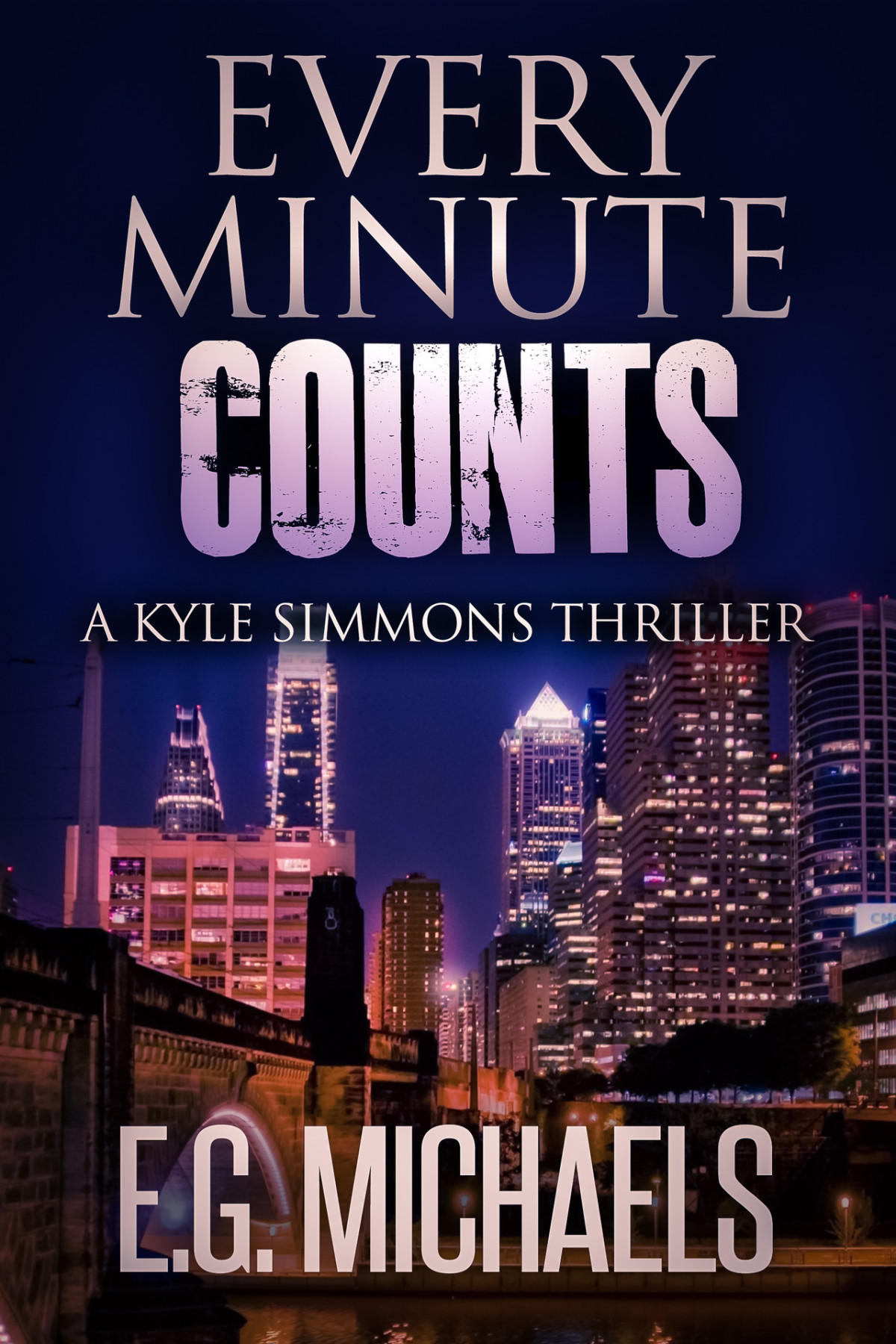 Every Minute Counts A Kyle Simmons Thriller Book 5 Michaels