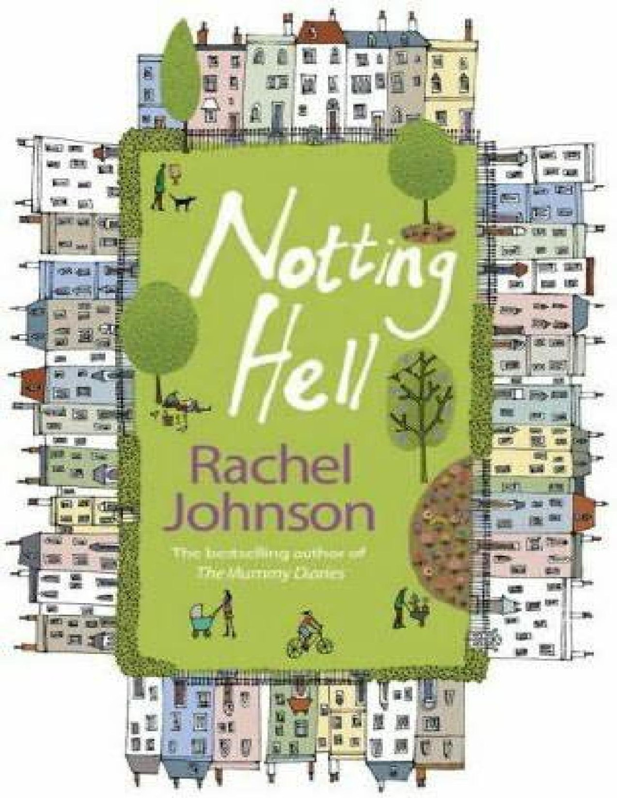 Notting Hell Rachel Johnson