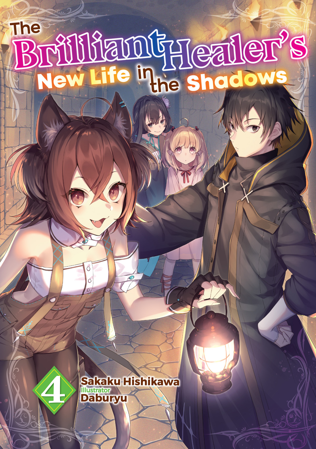 The Brilliant Healers New Life In The Shadows Volume 4 Sakaku Hishikawa