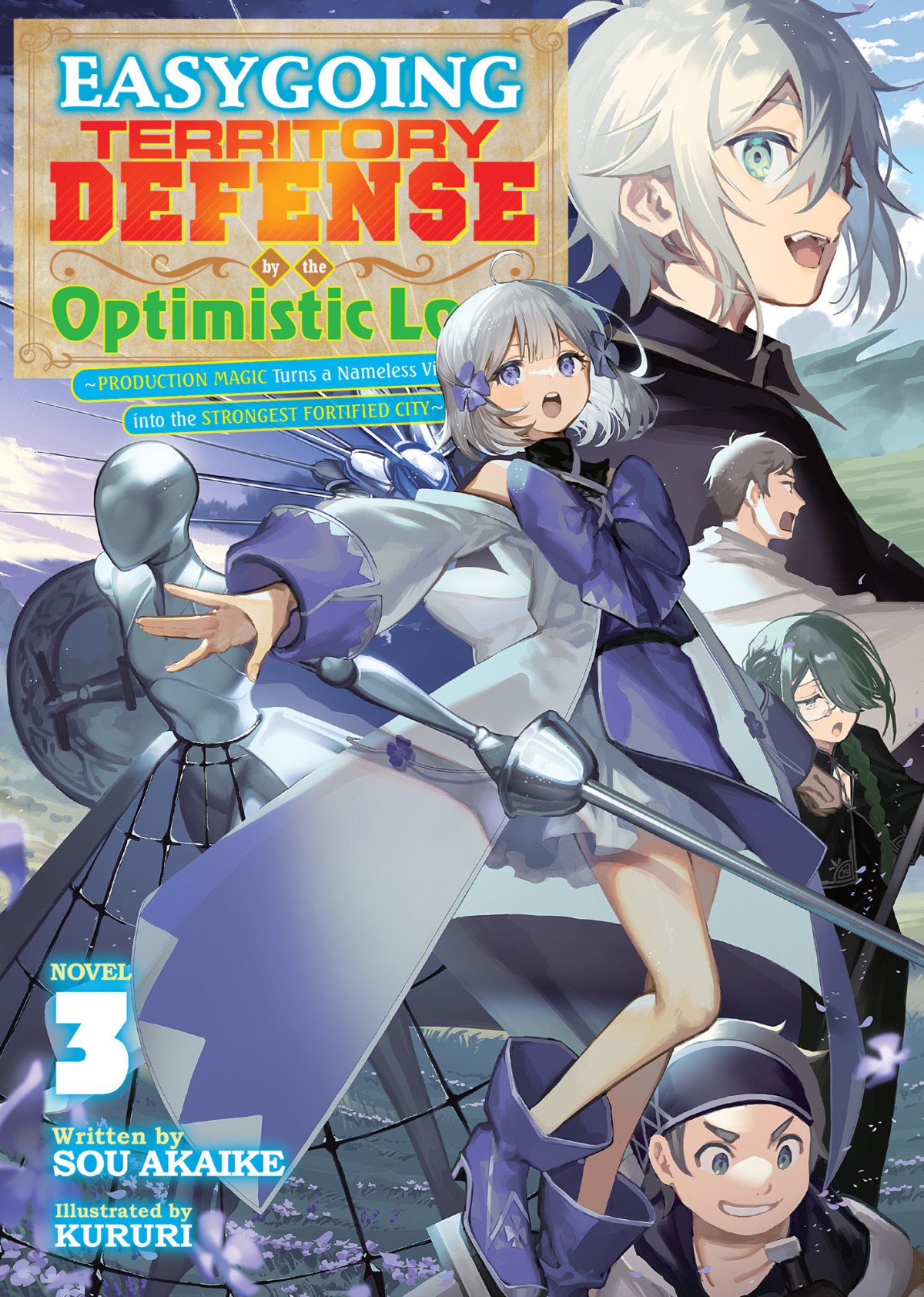 Easygoing Territory Defense By The Optimistic Lord Production Magic Turns A Nameless Village Into The Strongest Fortified City Vol 3 1st Edition Sou Akaike