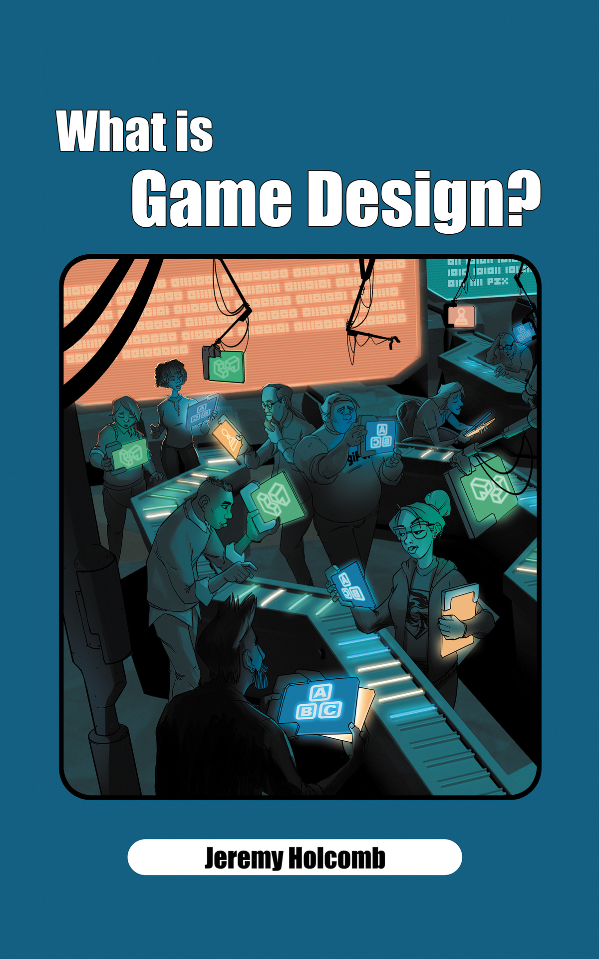 What Is Game Design Jeremy D Holcomb