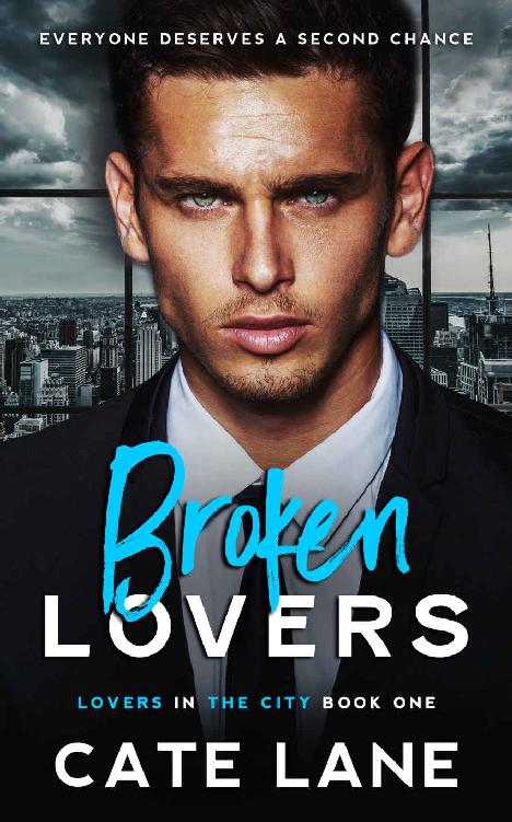 Broken Lovers A Steamy Second Chance Romance Cate Lane