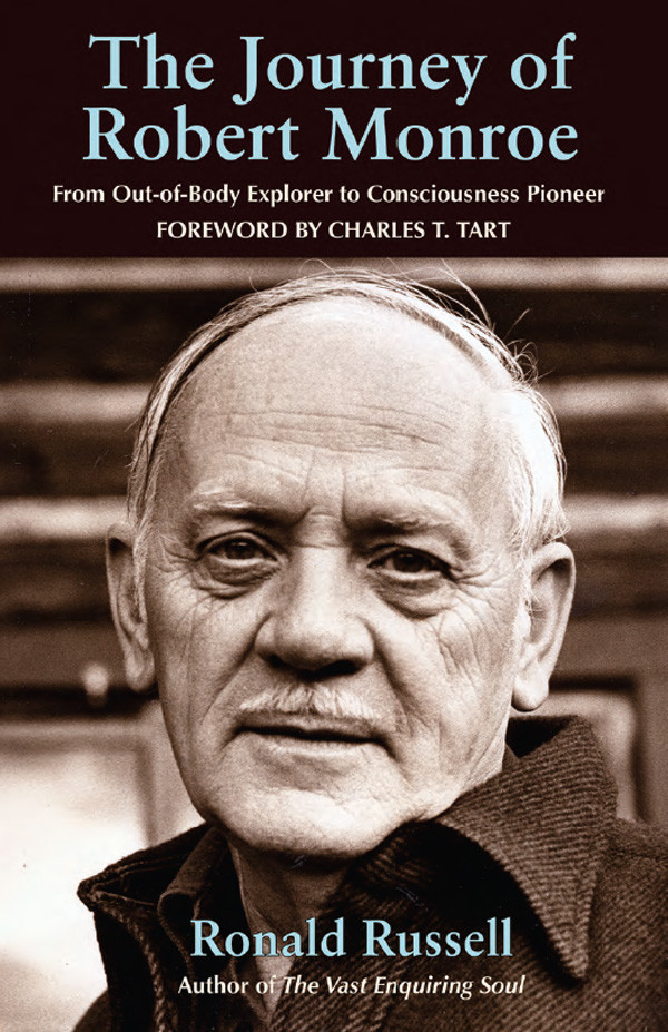 The Journey Of Robert Monroe Ronald Russell