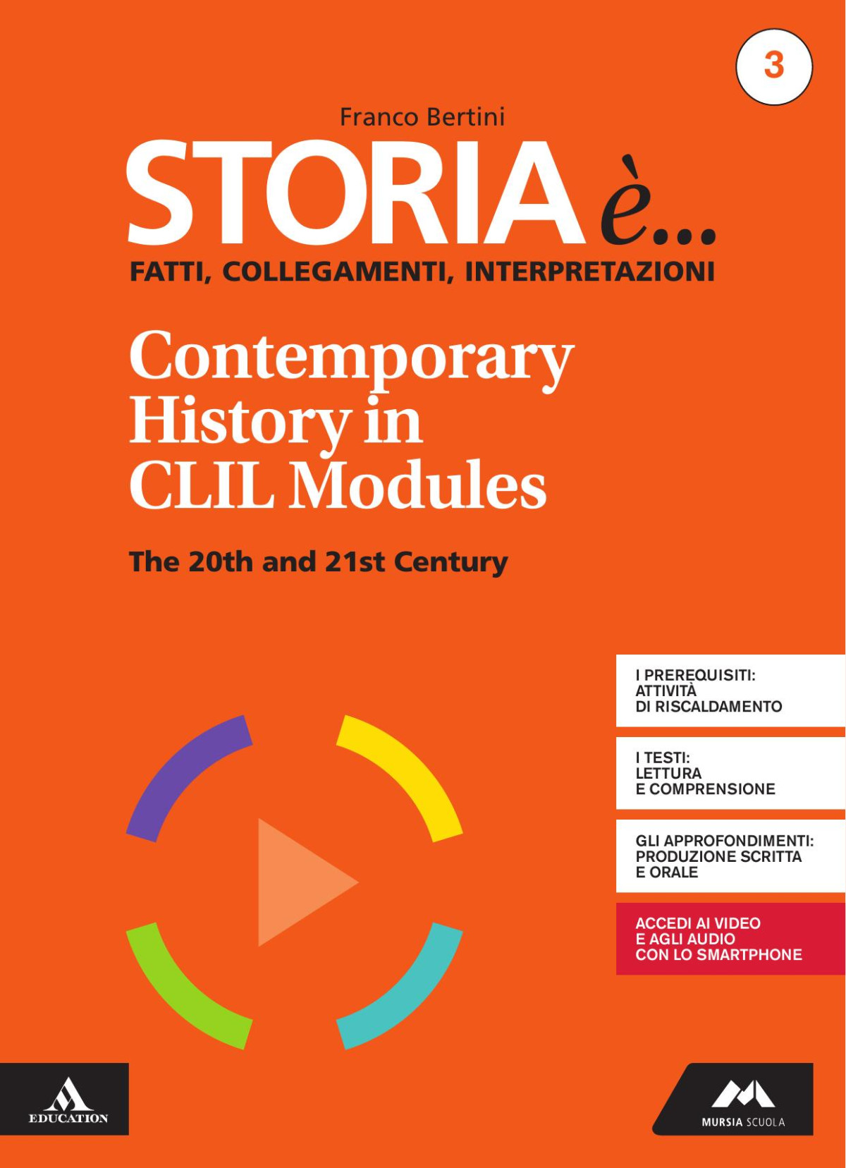 Storia Fatti Collegamenti Interpretazioni 3 Contemporary History In Clil Modules The 20th And 21st Century Franco Bertini