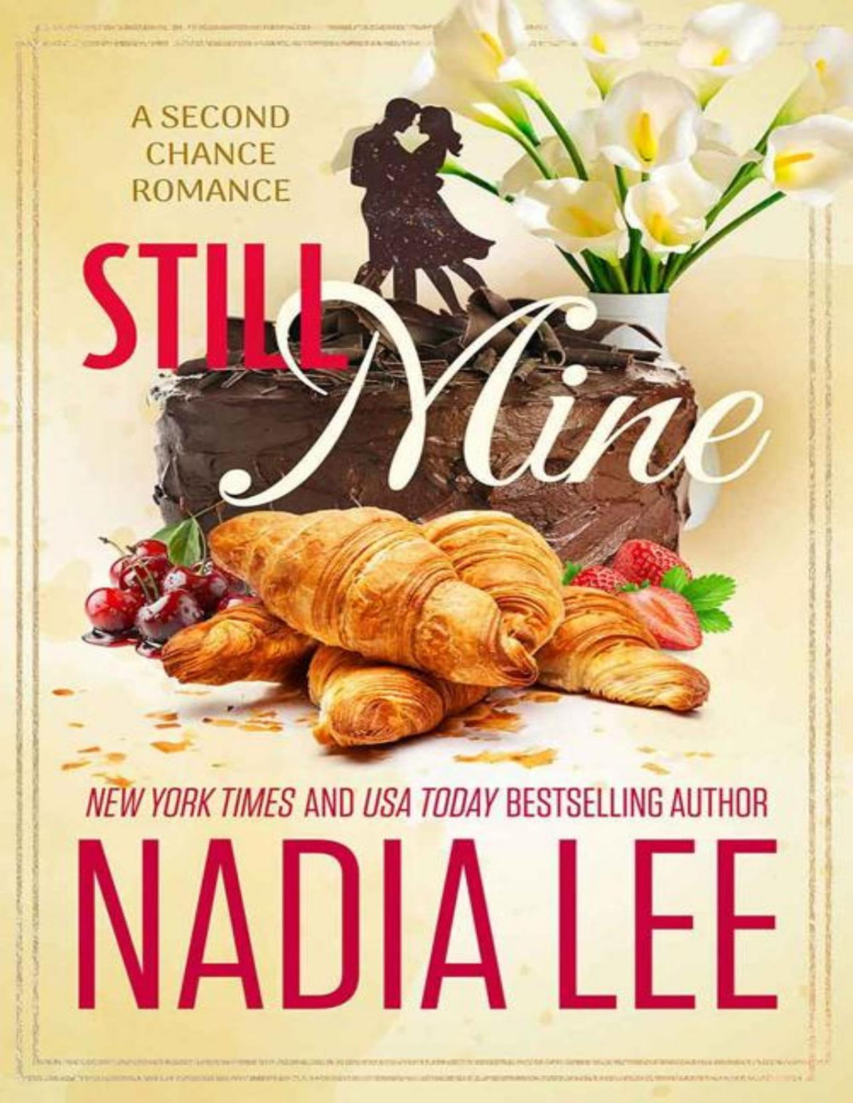Still Mine A Second Chance Romance Nadia Lee