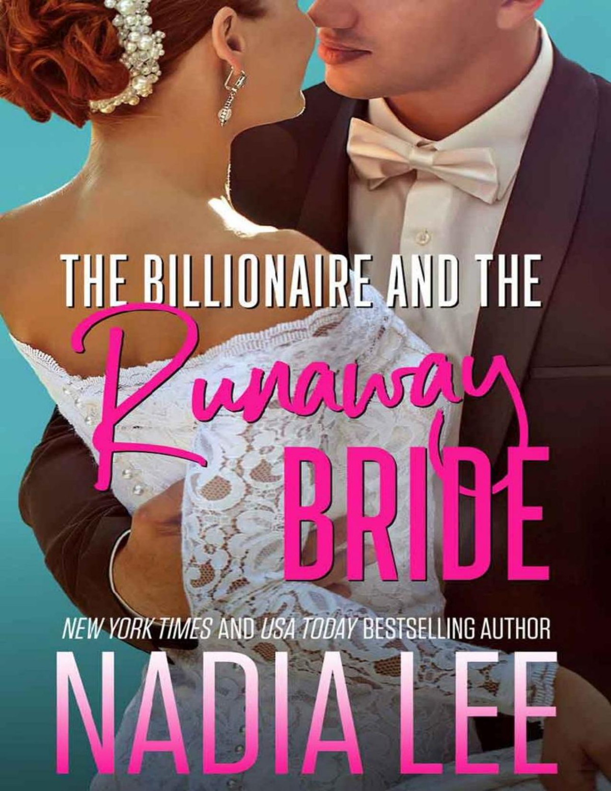 The Billionaire And The Runaway Bride Nadia Lee