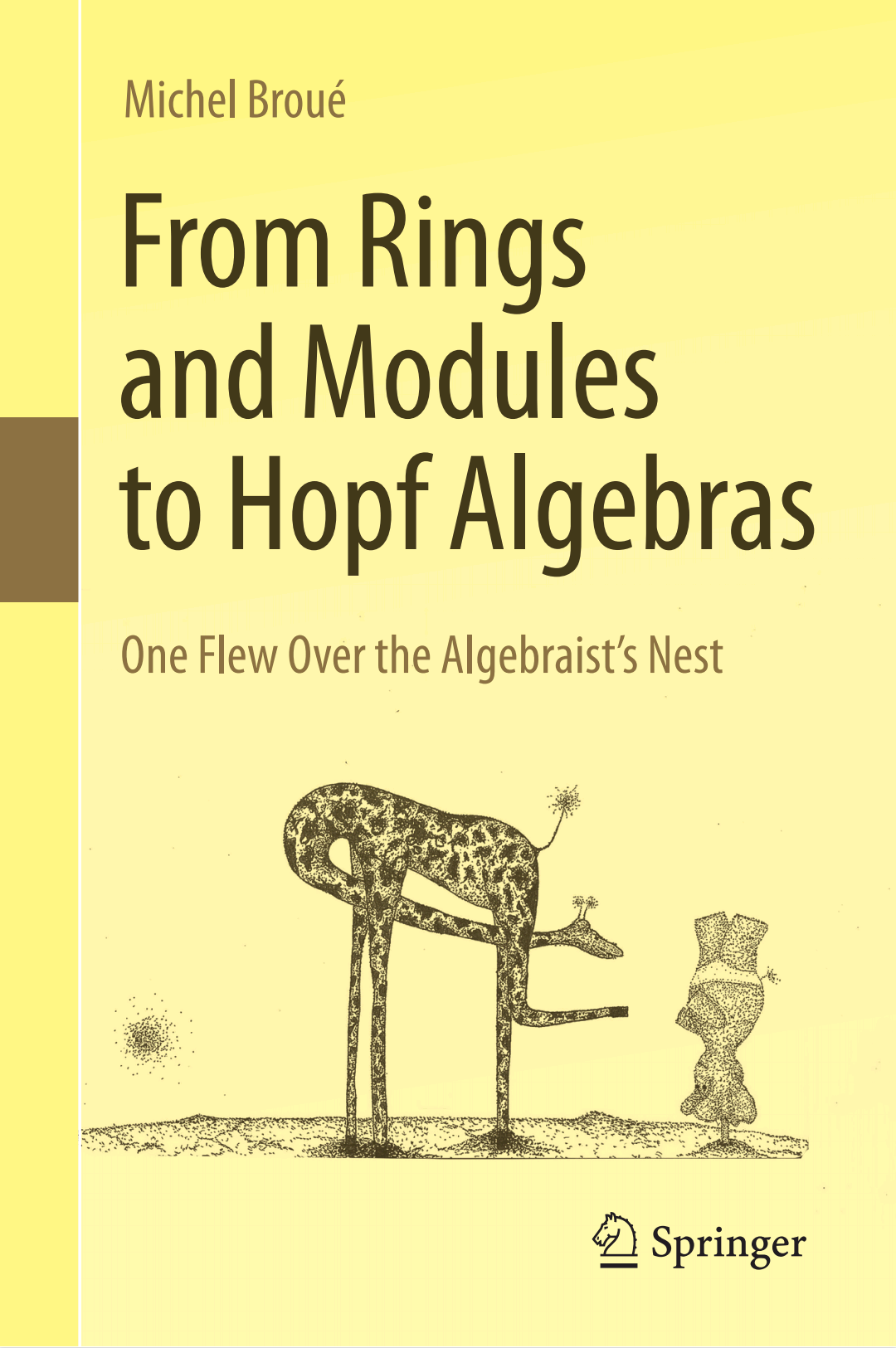 From Rings And Modules To Hopf Algebras Michel Brou