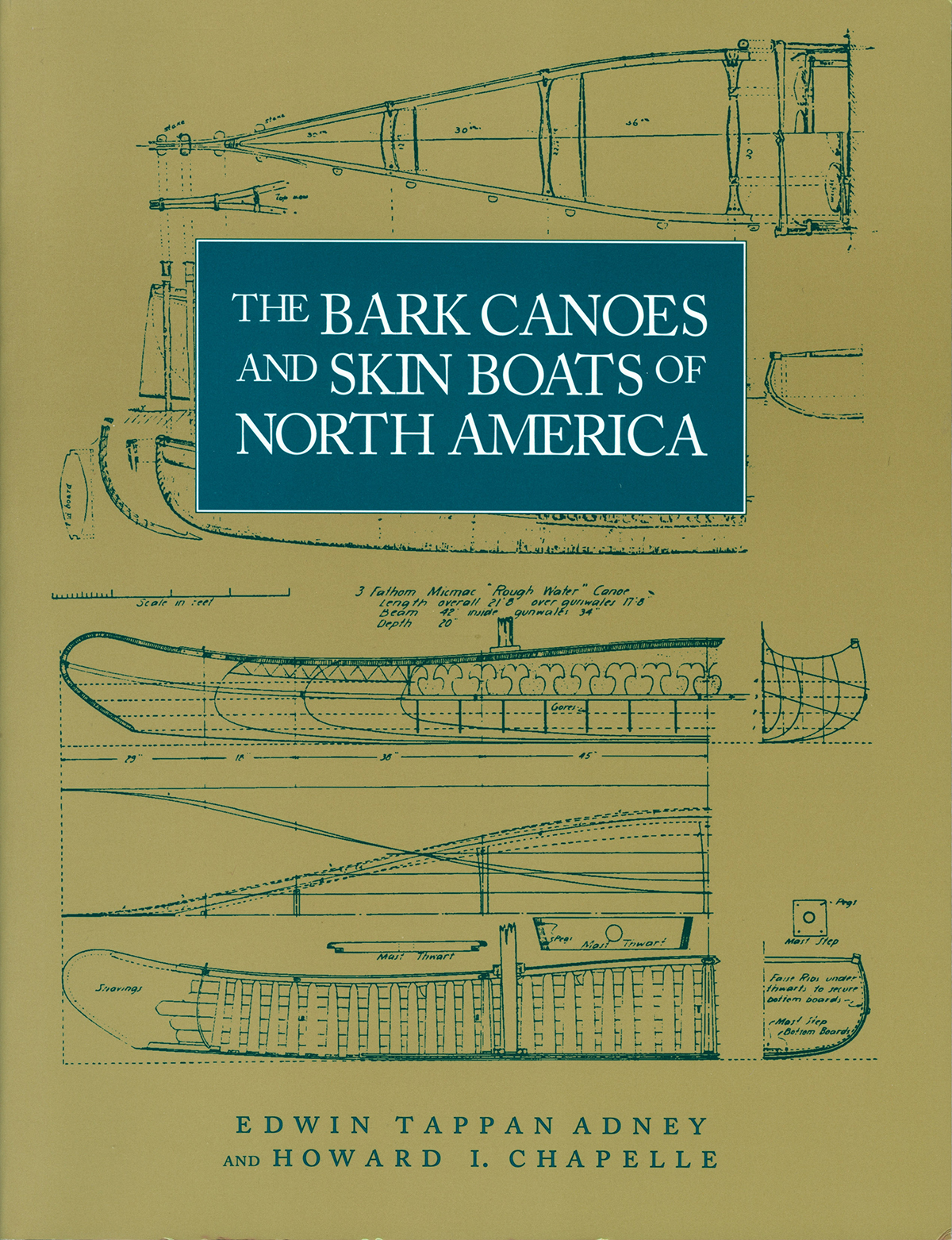 The Bark Canoes And Skin Boats Of North America Edwin Tappan Adney
