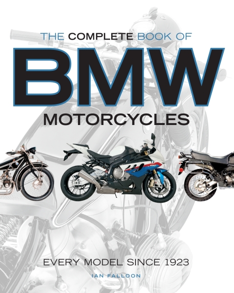 The Complete Book Of Bmw Motorcycles 2nd Edition Ian Falloon