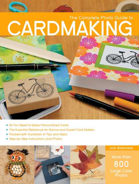The Complete Photo Guide To Cardmaking 2nd Edition Judi Watanabe