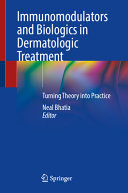 Immunomodulators And Biologics In Dermatologic Treatment 2024th Edition Neal Bhatia