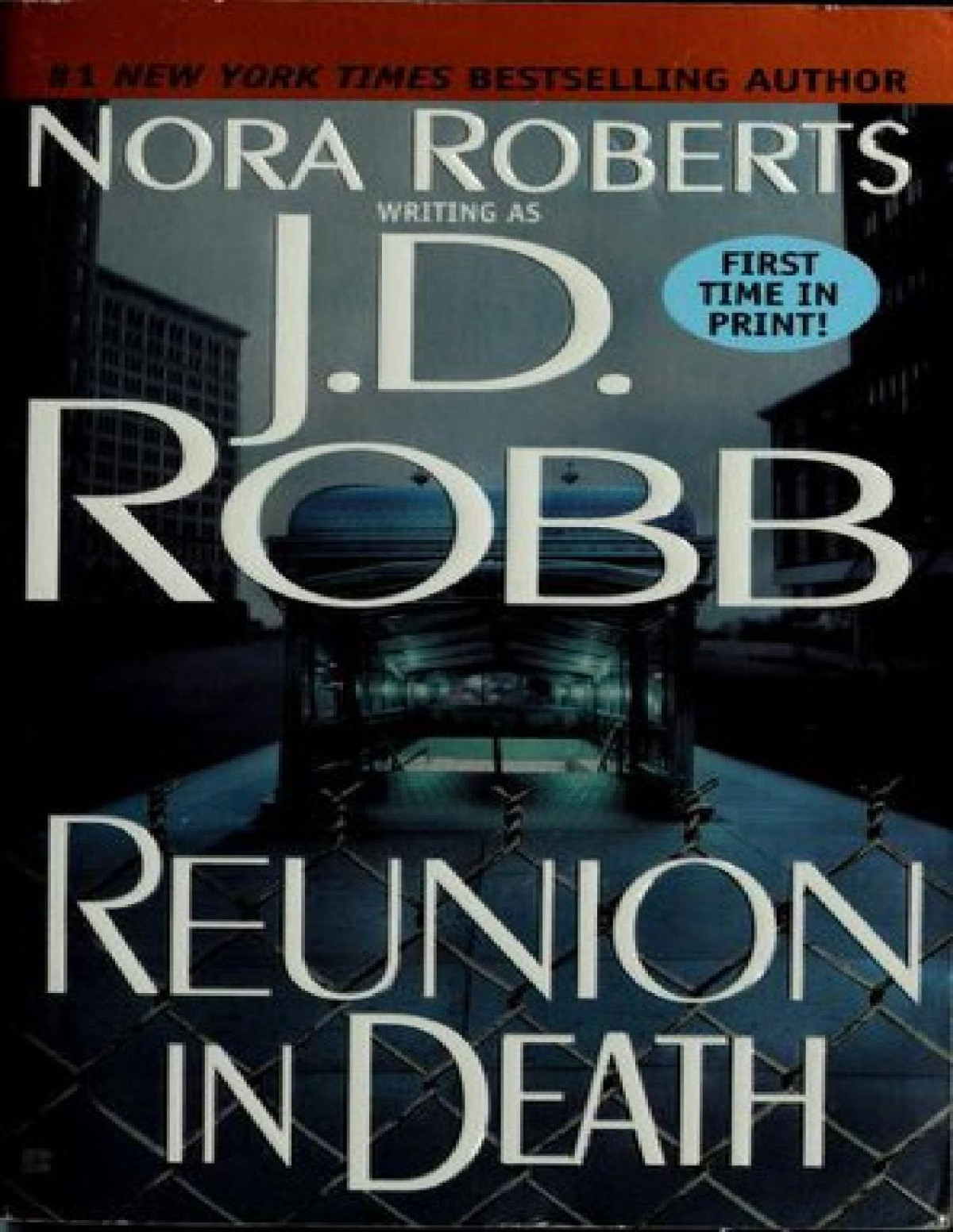 Reunion In Death Robb J D Roberts Nora