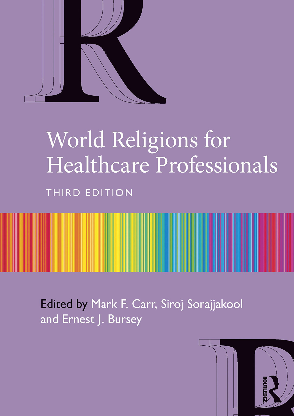 World Religions For Healthcare Professionals 3rd Edition Mark F Carr