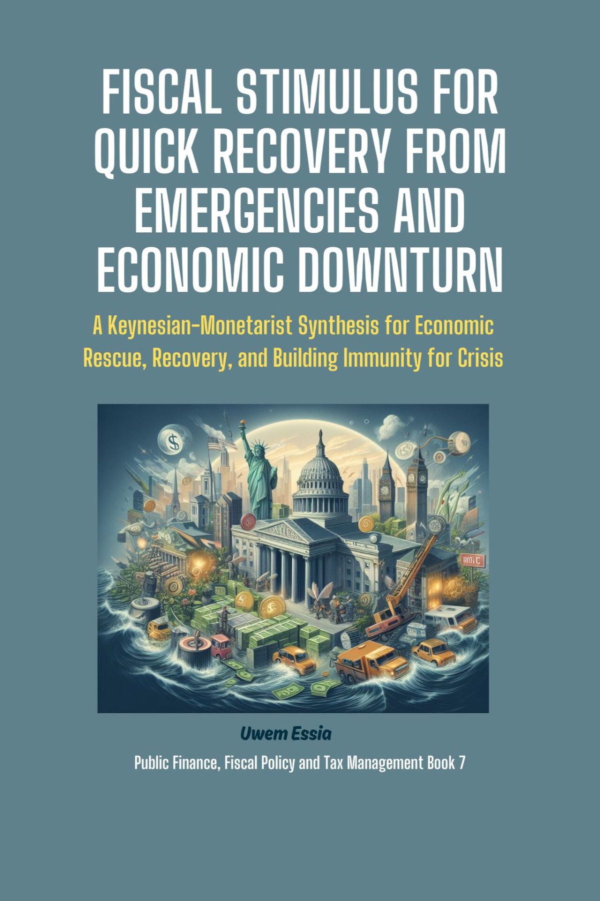 Fiscal Stimulus For Quick Recovery From Emergencies And Economic Downturn Essia
