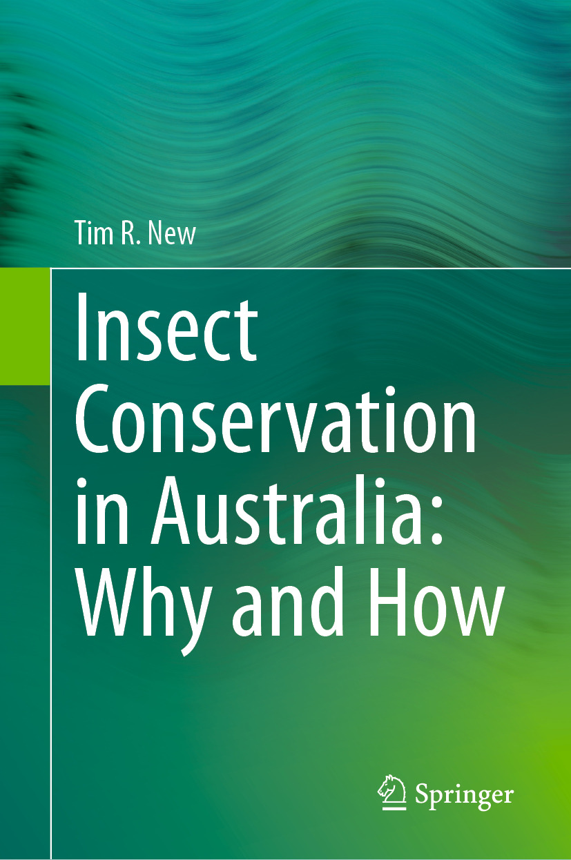 Insect Conservation In Australia Why And How 1st Tim R New