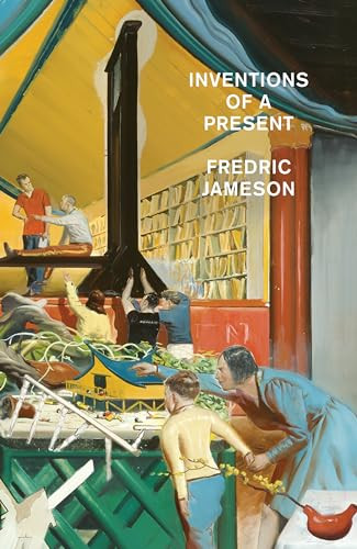 Inventions Of A Present The Novel In Its Crisis Of Globalization Fredric Jameson