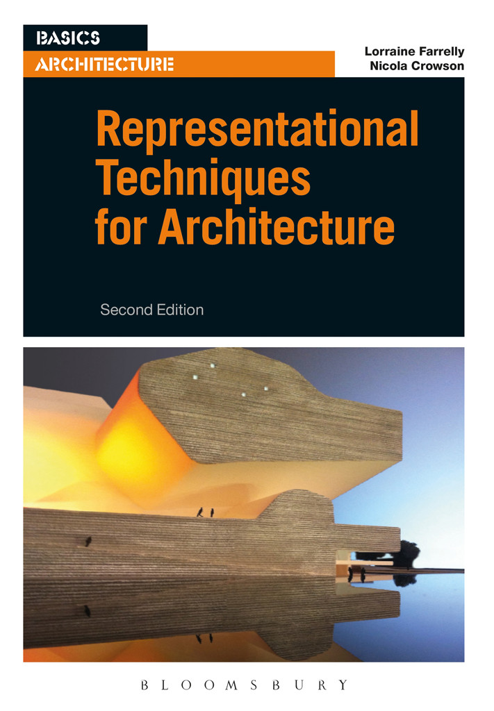 Representational Techniques For Architecture Lorraine Farrellynicola Crowson