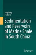 Sedimentation And Reservoirs Of Marine Shale In South China Feng Yang