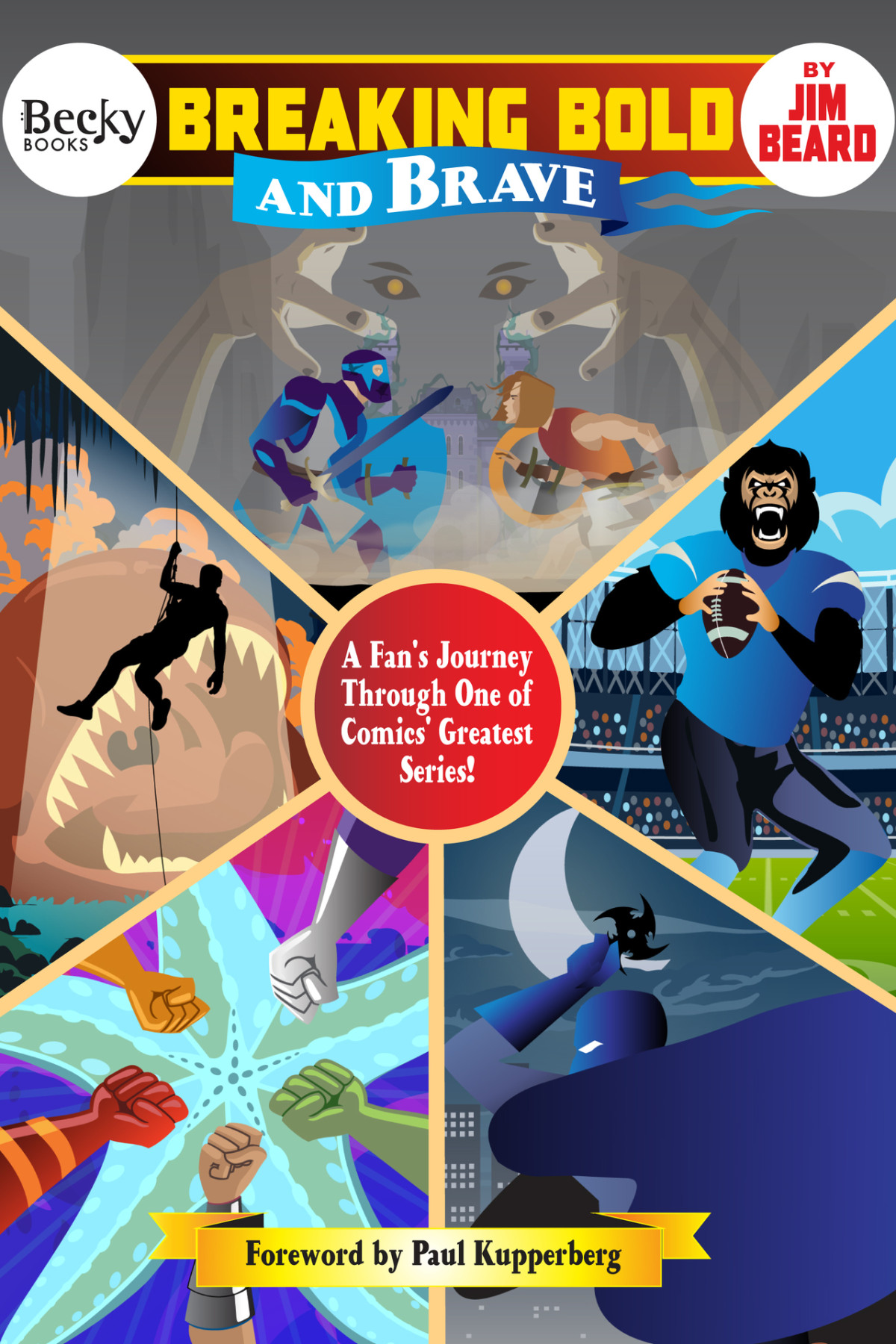 Breaking Bold And Brave A Fans Journey Through One Of Comics Greatest Titles Beard