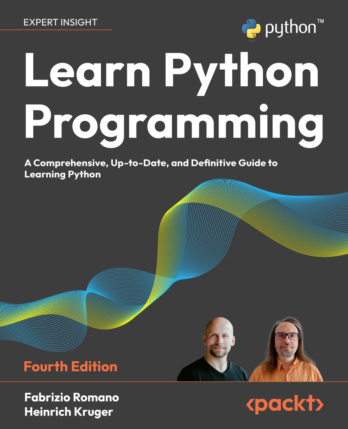 Learn Python Programming A Comprehensive Uptodate And Definitive Guide To Learning Python 4th Edition 4th Fabrizio Romano